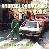 Andrzej Dąbrowski - Zielono mi.jpg